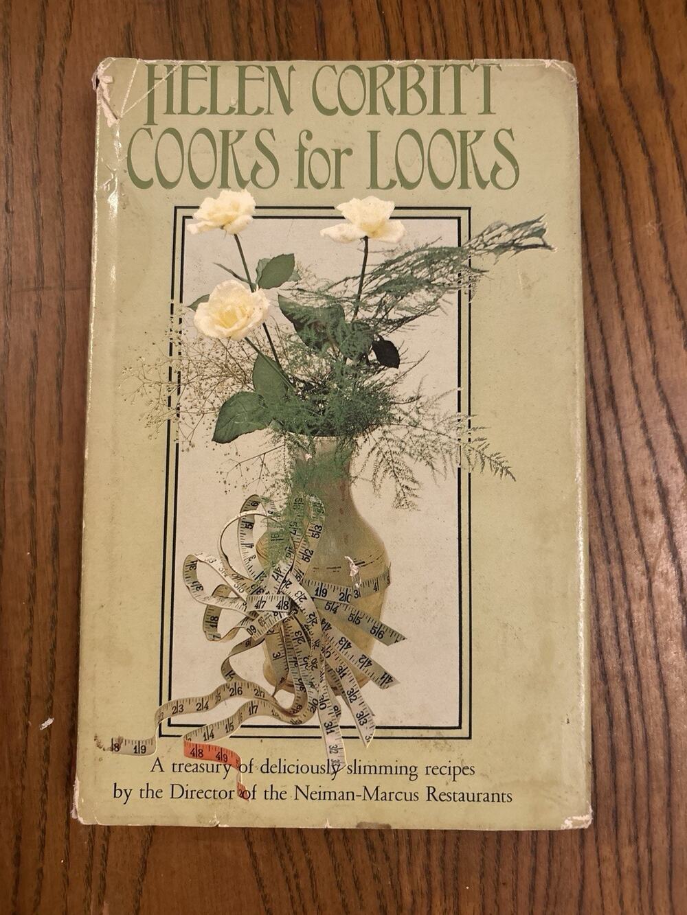 Helen Corbitt Cooks for Looks 1967 HB DJ Sixth Printing Slimming Recipes Vintage